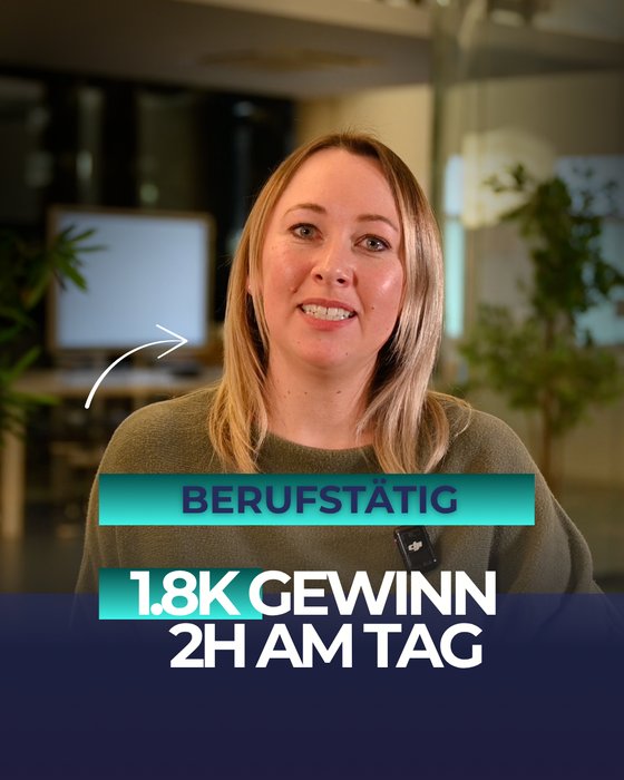 Jenny, berufstätig: 1.800 € Gewinn bei zwei Stunden am Tag